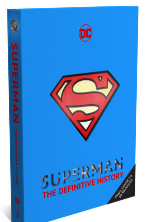 Superman: The Definitive History